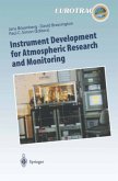 Instrument Development for Atmospheric Research and Monitoring