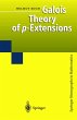 Galois Theory of p-Extensions - Bild 1