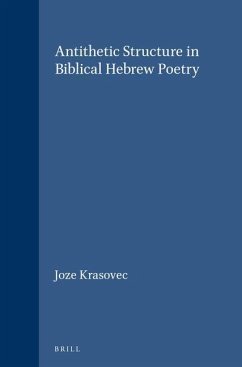 Antithetic Structure in Biblical Hebrew Poetry - Krasovec, Joze