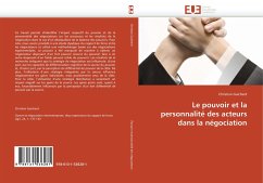 Le pouvoir et la personnalité des acteurs dans la négociation - Guicherd, Christian