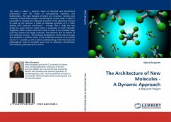 The Architecture of New Molecules - A Dynamic Approach