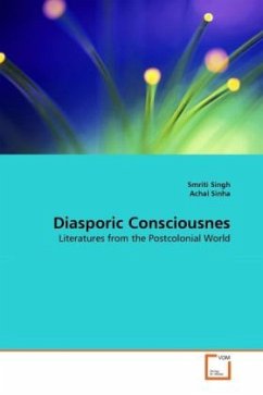 Diasporic Consciousnes - Singh, Smriti;Sinha, Achal