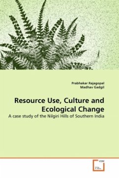 Resource Use, Culture and Ecological Change - Rajagopal, Prabhakar;Gadgil, Madhav