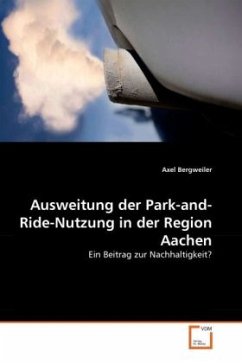 Ausweitung der Park-and-Ride-Nutzung in der Region Aachen - Bergweiler, Axel