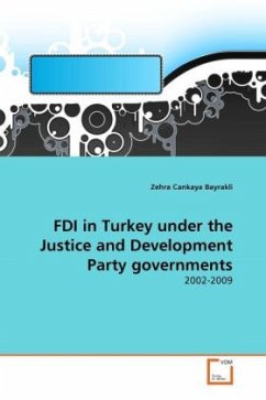 FDI in Turkey under the Justice and Development Party governments - Cankaya Bayrakli, Zehra