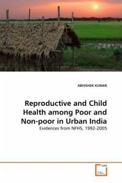 Reproductive and Child Health among Poor and Non-poor in Urban India - KUMAR, ABHISHEK