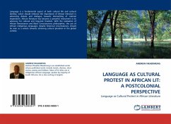 LANGUAGE AS CULTURAL PROTEST IN AFRICAN LIT: A POSTCOLONIAL PERSPECTIVE - NKADIMENG, ANDREW