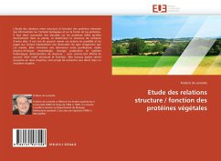 Etude des relations structure / fonction des protéines végétales - de Lamotte, Frédéric