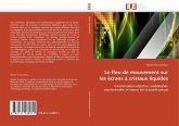 Le flou de mouvement sur les écrans à cristaux liquides Le flou de mouvement sur les écrans à cristaux liquides