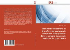 Transferts d''électrons et transferts de protons de composés polycycliques dans le volume poreux de zéolithes de type ZSM-5 - Alain, Moissette