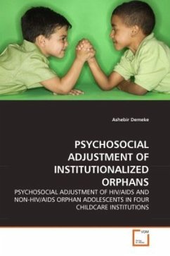 PSYCHOSOCIAL ADJUSTMENT OF INSTITUTIONALIZED ORPHANS