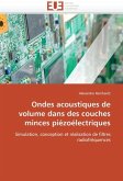 Ondes Acoustiques de Volume Dans Des Couches Minces Piézoélectriques