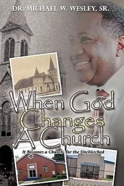 When God Changes A Church - Wesley, Michael W.