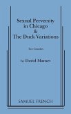 Sexual Perversity in Chicago and the Duck Variations