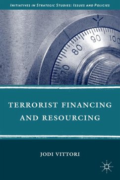 Terrorist Financing and Resourcing - Vittori, J.