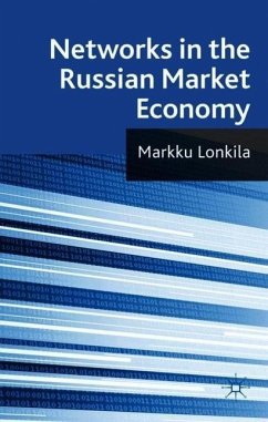 Networks in the Russian Market Economy - Lonkila, M.