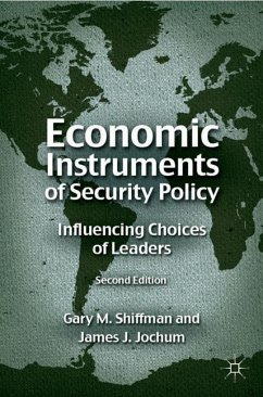 Economic Instruments of Security Policy - Shiffman, Gary M.;Jochum, James J.