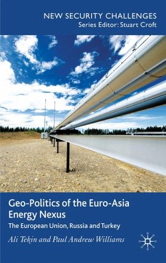 Geo-Politics of the Euro-Asia Energy Nexus - Tekin, A.;Williams, P.