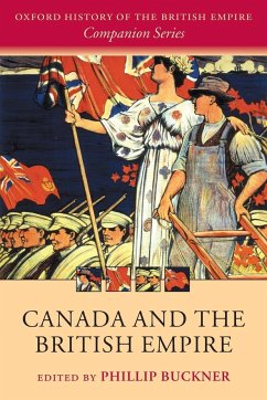 Canada and the British Empire - Buckner, Phillip