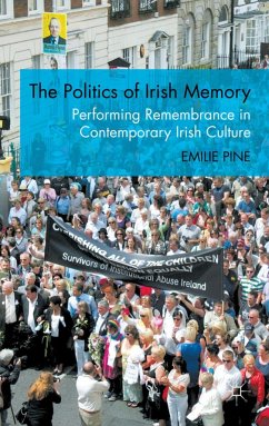 The Politics of Irish Memory - Pine, E.