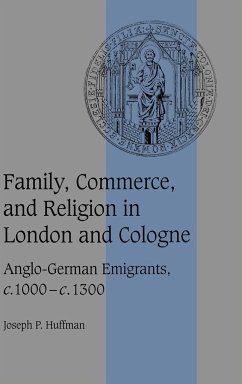 Family, Commerce, and Religion in London and Cologne - Huffman, Joseph P.