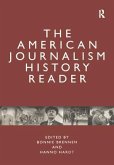 The American Journalism History Reader