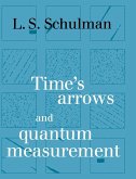 Time's Arrows and Quantum Measurement