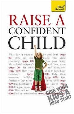 Raise a Confident Child (Teach Yourself) - Pereira, Hilary