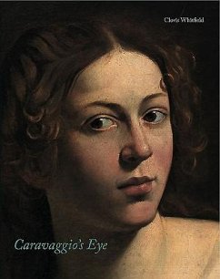 Caravaggio's Eye - Whitfield, Clovis
