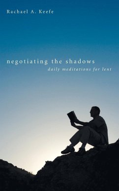 Negotiating the Shadows - Keefe, Rachael A.