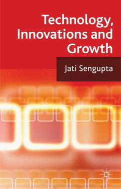 Technology, Innovations and Growth - Sengupta, J. K.