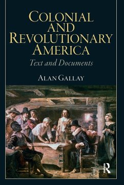 Colonial and Revolutionary America - Gallay, Alan