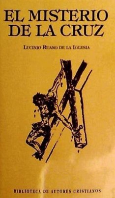 El misterio de la cruz : comentario al poema Un pastorcico - Ruano de la Iglesia, Lucinio