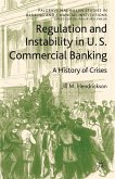 Regulation and Instability in U.S. Commercial Banking: A History of Crises