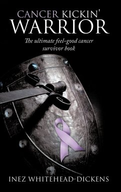 Cancer Kickin' Warrior - Whitehead-Dickens, Inez