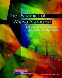 The Dynamics of Writing Instruction - Smagorinsky, Peter; Johannessen, Larry R; Kahn, Elizabeth; Mccann, Thomas