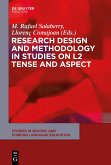 Research Design and Methodology in Studies on L2 Tense and Aspect