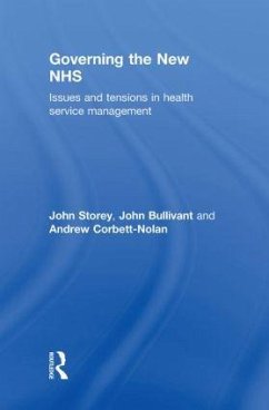 Governing the New Nhs - Storey, John; Bullivant, John; Corbett-Nolan, Andrew