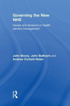 Governing the New NHS - Storey, John; Bullivant, John; Corbett-Nolan, Andrew