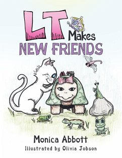 L T Makes New Friends - Abbott, Monica