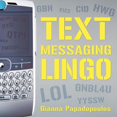 Text Messaging Lingo - Papadopoulos, Gianna