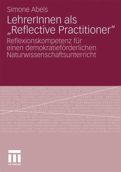 LehrerInnen als ¿Reflective Practitioner¿ - Abels, Simone