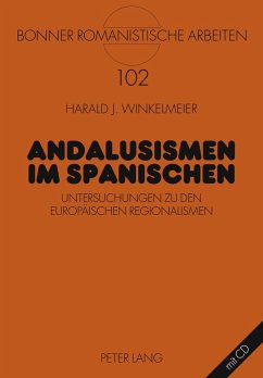 Andalusismen im Spanischen - Winkelmeier, Harald