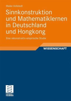 Sinnkonstruktion und Mathematiklernen in Deutschland und Hongkong - Vollstedt, Maike