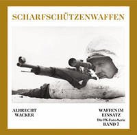 Deutsche Scharfschützenwaffen - Wacker, Albrecht