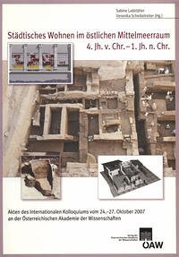 Städtisches Wohnen im östlichen Mittelmeerraum 4. Jh. v. Chr. - 1.Jh. n. Chr.