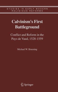 Calvinism's First Battleground - Bruening, Michael W.