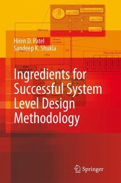 Ingredients for Successful System Level Design Methodology - Patel, Hiren D.;Shukla, Sandeep Kumar