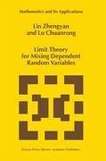 Limit Theory for Mixing Dependent Random Variables - Lin Zhengyan;Lu Chuanrong