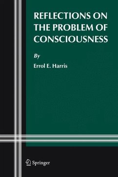 Reflections on the Problem of Consciousness - Harris, Errol E.